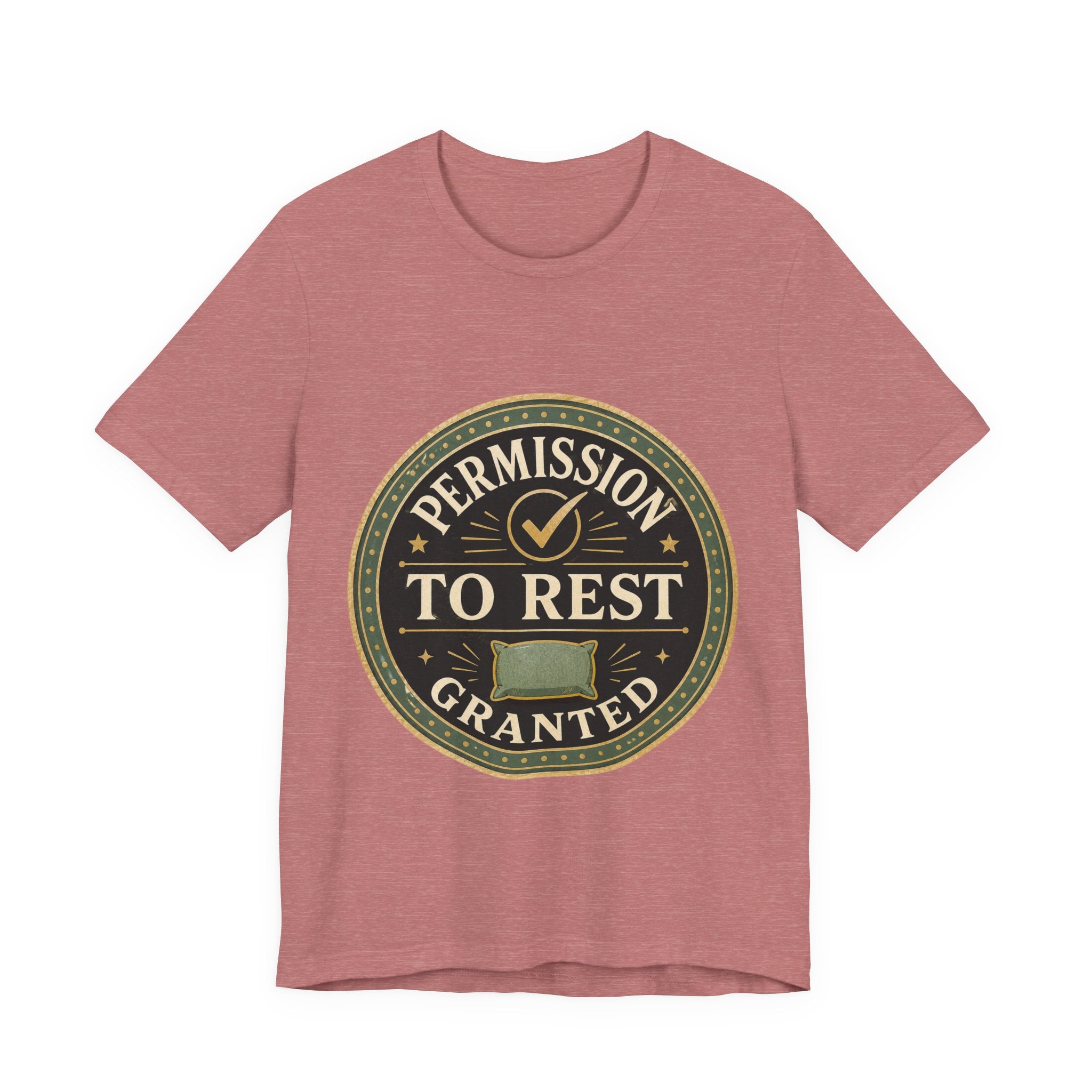 Permission To Rest Granted Unisex T-Shirt