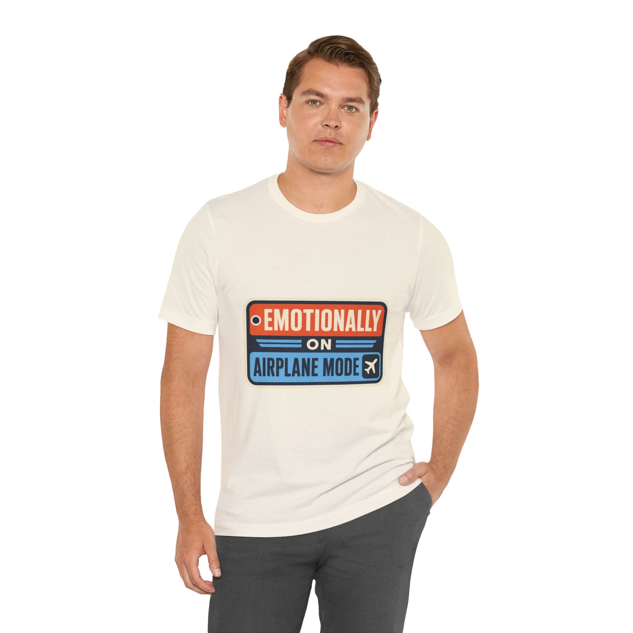 Emotionally On Airplane Mode Unisex T-Shirt
