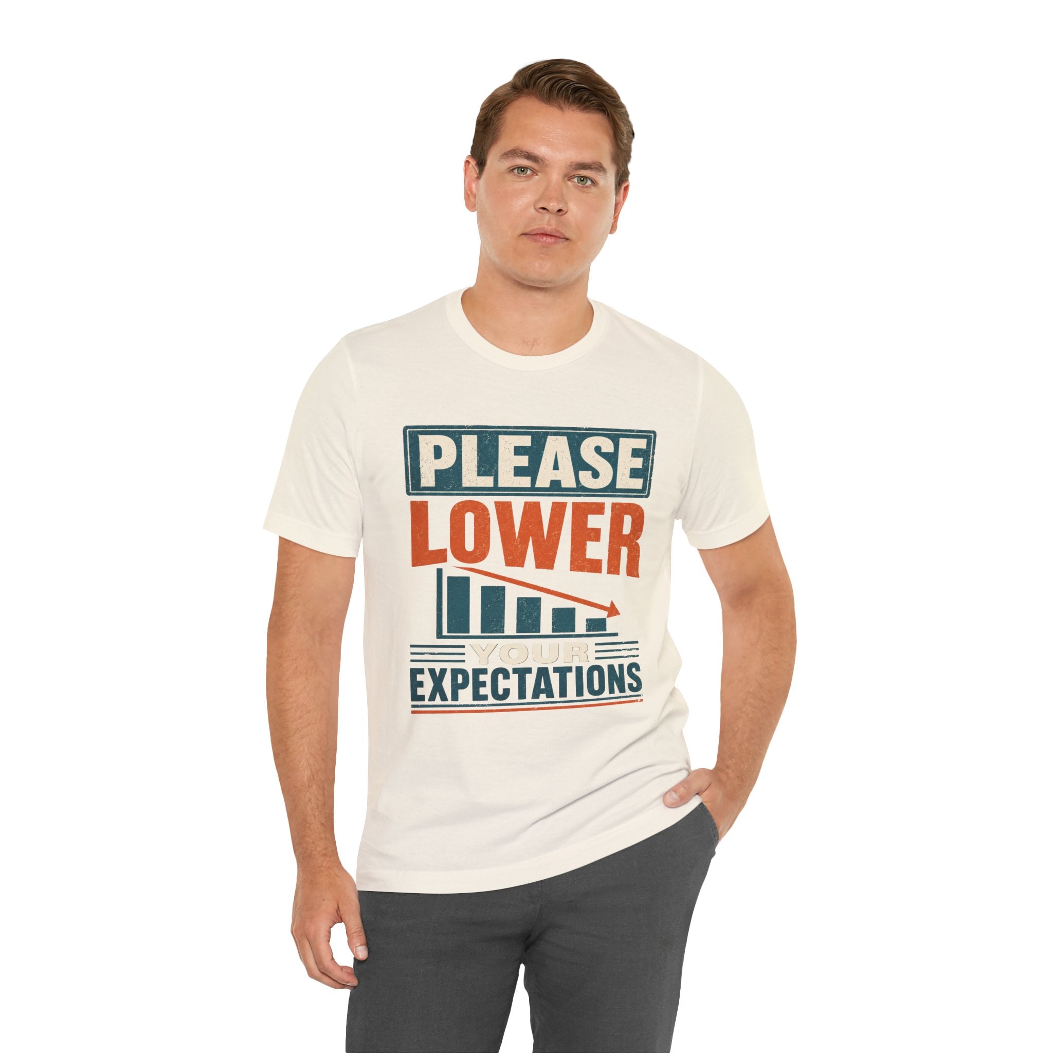 Please Lower Your Expectations Unisex T-Shirt