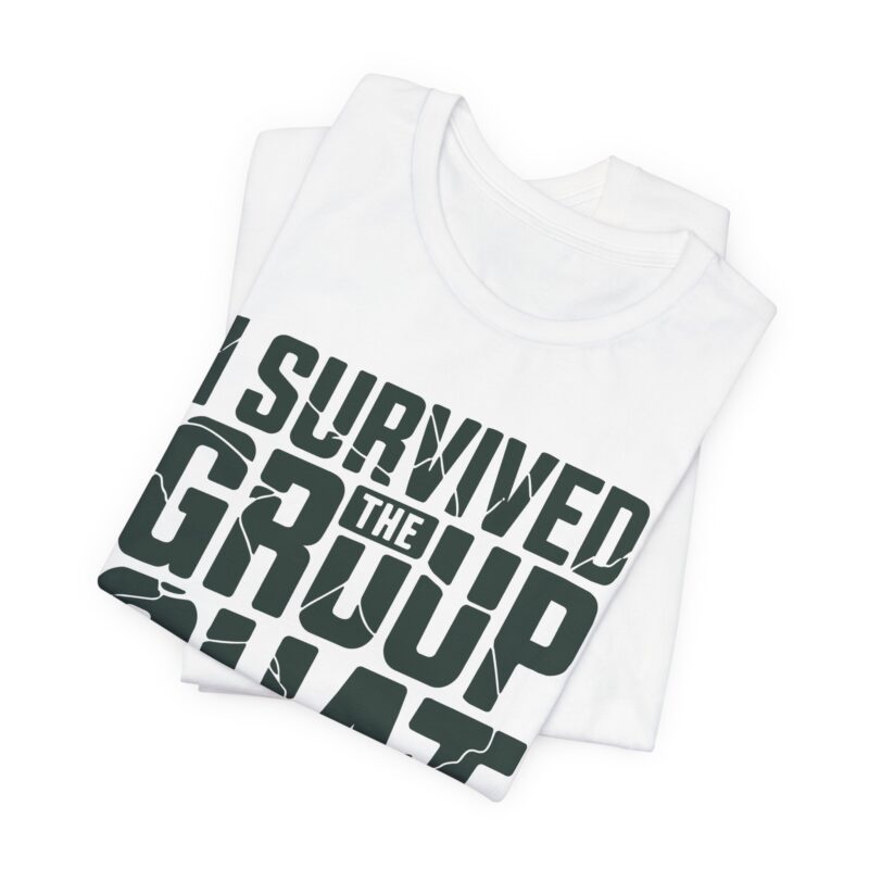 i survived the group chat unisex t shirt — funny phone tee, group chat gift, sarcastic humor shirt